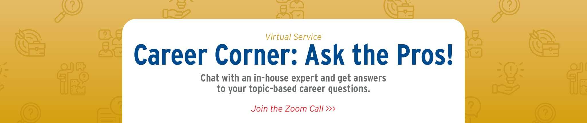 Career Corner: Ask the Pros