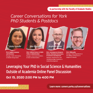 Career Conversations: Leveraging Your PhD in Social Science and Humanities Outside of Academia Online Panel Discussion (For York PhD Students and Postdocs) (WEBINAR) @ Virtual Event