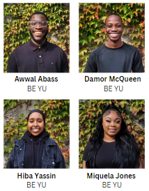 Photo of the BE YU Presentation Team, Awwal Abass, Damor McQueen, Hiba Yassin, and Miquela Jones